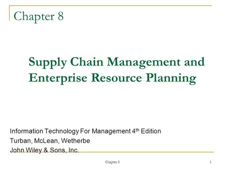 Supply Chain Management and Enterprise Resource Planning