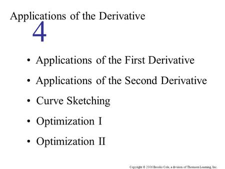 Copyright © 2006 Brooks/Cole, a division of Thomson Learning, Inc.