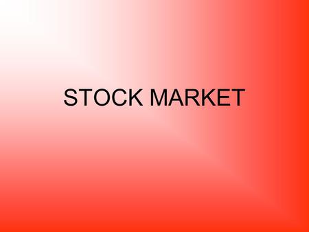 STOCK MARKET. INFORMATION 1 USD = 1.450.000 TL 10,000$ = 14.485.500.000 TL. Wait 2 days 5 companies: AKBANK: Bank GİMA: Retaile sale VAKKO: Textile YAPI.