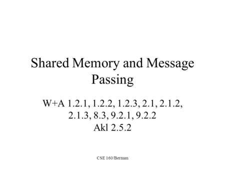 Shared Memory and Message Passing