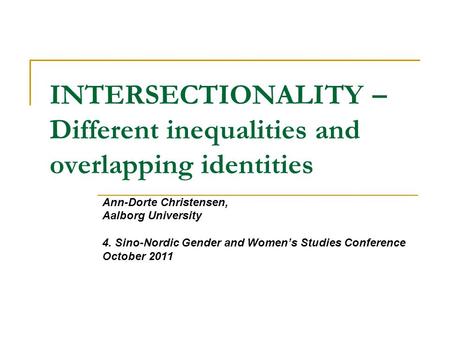 INTERSECTIONALITY – Different inequalities and overlapping identities