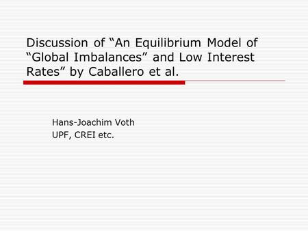 Hans-Joachim Voth UPF, CREI etc.