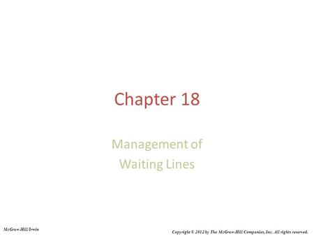 Management of Waiting Lines