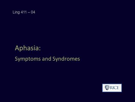 Aphasia: Symptoms and Syndromes