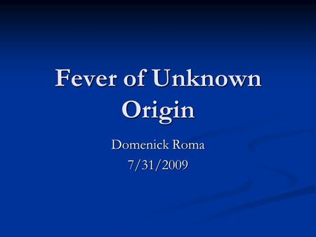 Fever of Unknown Origin