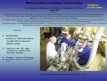 Abstract Method of active correlations: present status Yu.S.Tsyganov, A.N.Polyakov, A.M.Sukhov, V.G.Subbotin, A.A.Voinov FLNR, JINR Abstract During the.