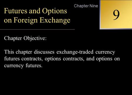 Irwin/McGraw-Hill Copyright © 2001 by The McGraw-Hill Companies, Inc. All rights reserved. 9-0 INTERNATIONAL FINANCIAL MANAGEMENT EUN / RESNICK Second.