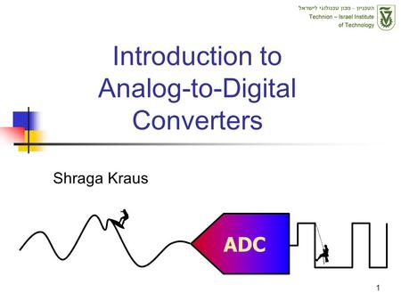 Introduction to Analog-to-Digital Converters