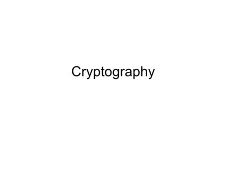 Cryptography.