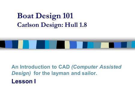 Boat Design 101 Carlson Design: Hull 1.8