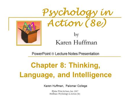 Psychology in Action (8e) by Karen Huffman