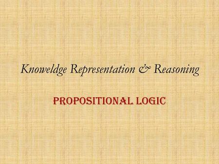 Knoweldge Representation & Reasoning