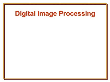 Digital Image Processing