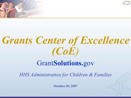 Grants Center of Excellence (CoE) GrantSolutions