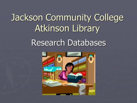 Jackson Community College Atkinson Library Research Databases.