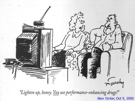 New Yorker, Oct 9, 2000. Ergogenic aids fall into two categories:  Physical / Verbal –cheering, music, altitude training, sauna and massage, psychology.