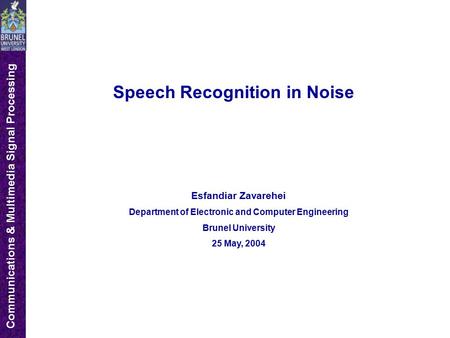 Speech Recognition in Noise