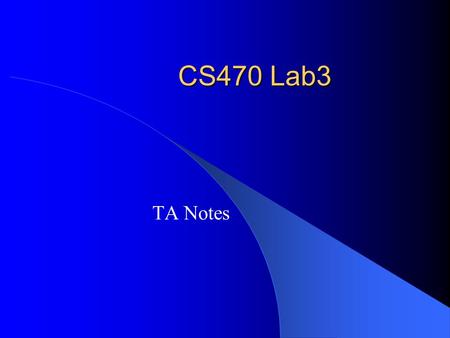 CS470 Lab3 TA Notes. Step 1 This is just a simple program that reads in from the command line the time the program should run.