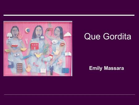 Que Gordita Emily Massara. Average overall obesity of Puerto Rican woman is 19.4% higher than Puerto Rican Males Woman under 25 have a 13.3% rate of obesity.