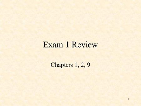 1 Exam 1 Review Chapters 1, 2, 9. 2 Charge, q Recall Coulomb’s Law Unit: Newton meter 2 / coulomb 2 volt meter / coulomb Charge on an electron (proton)