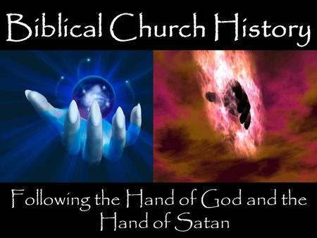 Biblical Church History