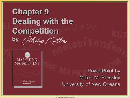 Chapter 9 Dealing with the Competition by