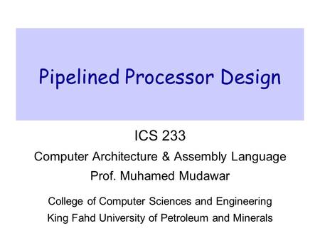 Pipelined Processor Design