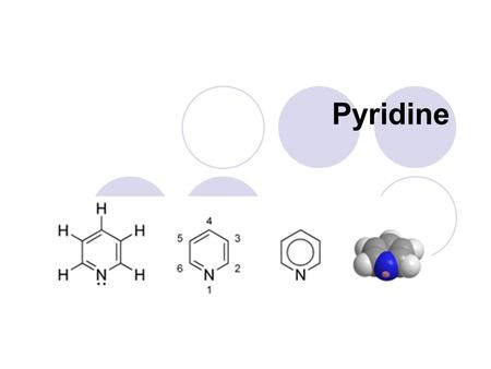 Pyridine.