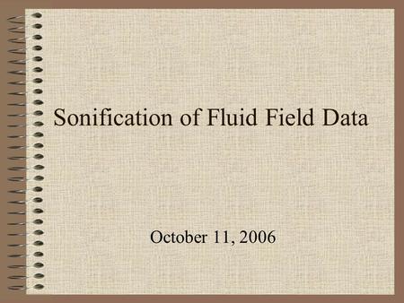 Sonification of Fluid Field Data