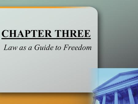 Law as a Guide to Freedom