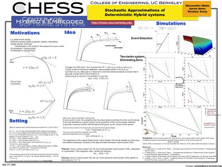 Motivations In a deterministic setting: Difficult to assess global properties (stability, reachability) Model glitches: Zenoness De-abstaction is the solution?