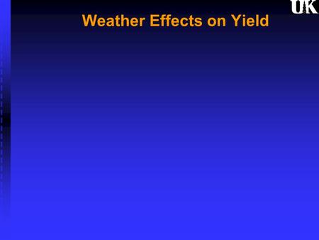 Weather Effects on Yield. Drowning Damage Wet Feet.