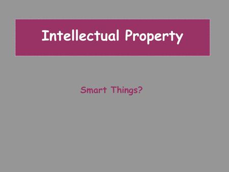 Intellectual Property