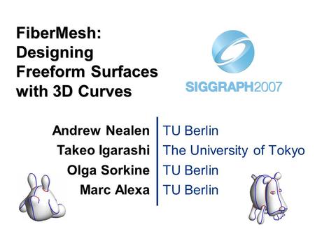 FiberMesh: Designing Freeform Surfaces with 3D Curves