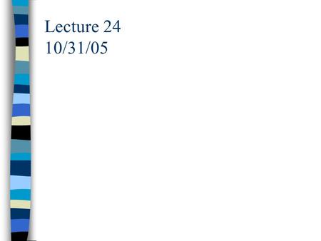 Lecture 24 10/31/05. Finding endpoint with pH electrode.