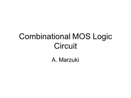 Combinational MOS Logic Circuit