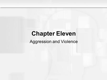 Aggression and Violence