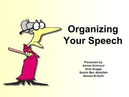 Organizing Your Speech