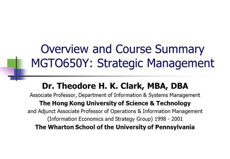 Overview and Course Summary MGTO650Y: Strategic Management