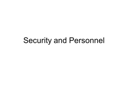 Security and Personnel