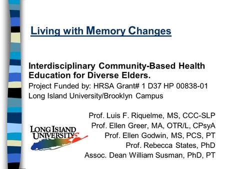 Living with Memory Changes