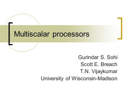 Multiscalar processors