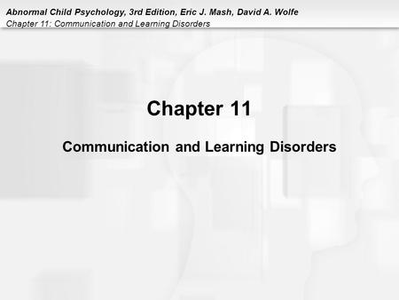 Chapter 11 Communication and Learning Disorders