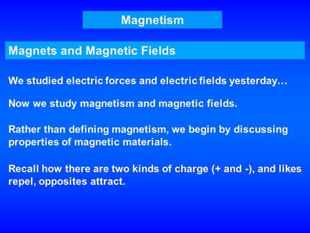 Magnets and Magnetic Fields