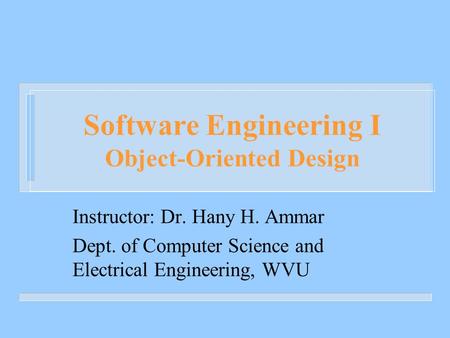 Software Engineering I Object-Oriented Design