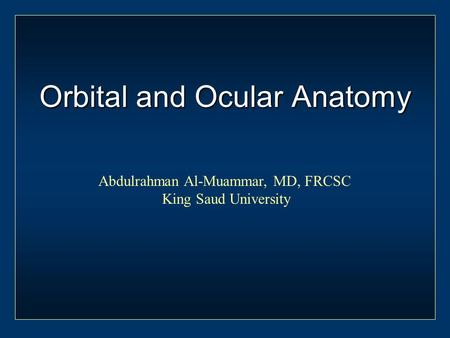 Orbital and Ocular Anatomy