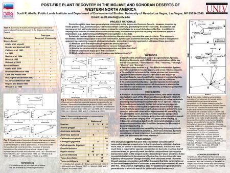 Conclusion POST-FIRE PLANT RECOVERY IN THE MOJAVE AND SONORAN DESERTS OF WESTERN NORTH AMERICA Scott R. Abella, Public Lands Institute and Department of.