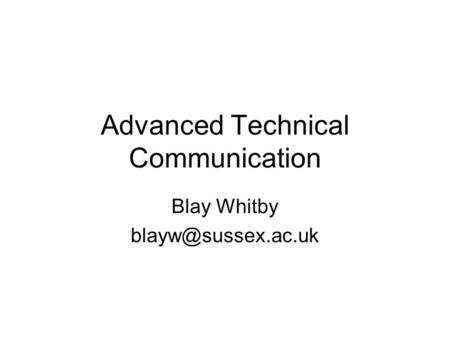 Advanced Technical Communication Blay Whitby