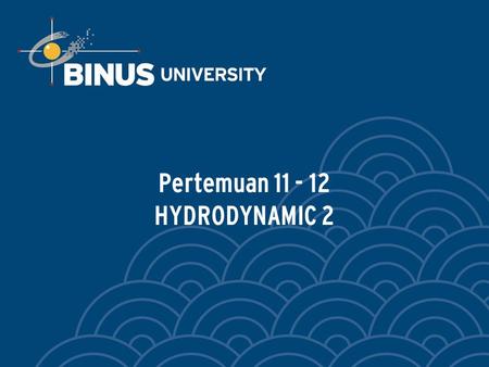 Pertemuan HYDRODYNAMIC 2