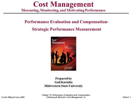 Cost Management Performance Evaluation and Compensation-